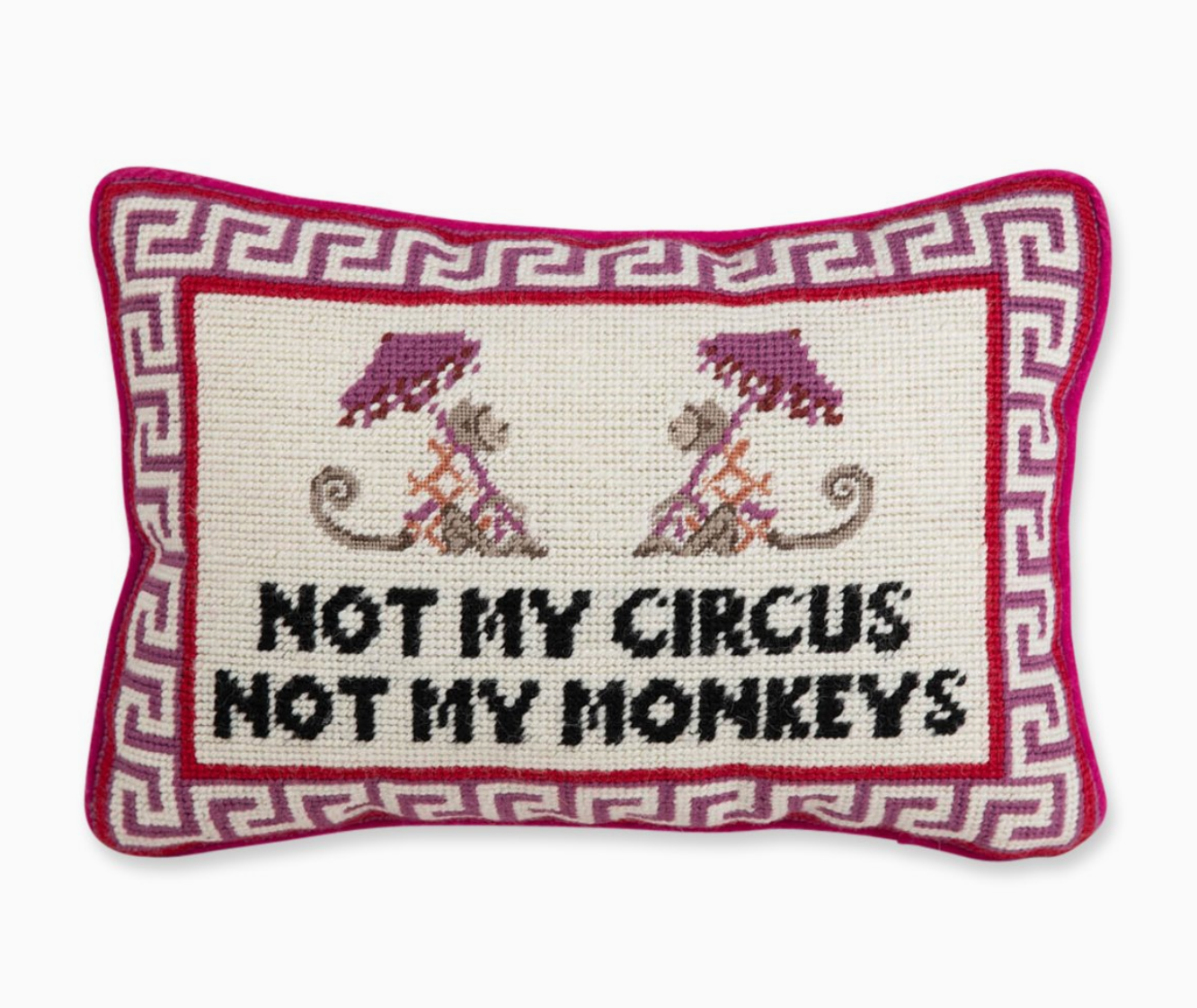 Not My Circus Needlepoint Pillow