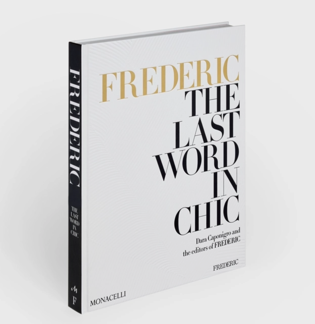 Frederic: The Last Word In Chic