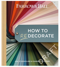 Farrow & Ball: How To Redecorate
