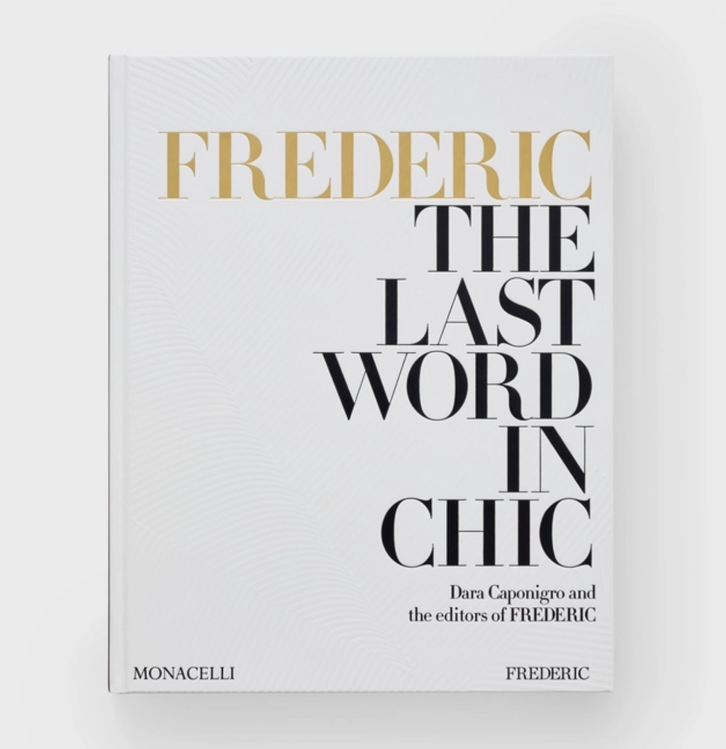 Frederic: The Last Word In Chic