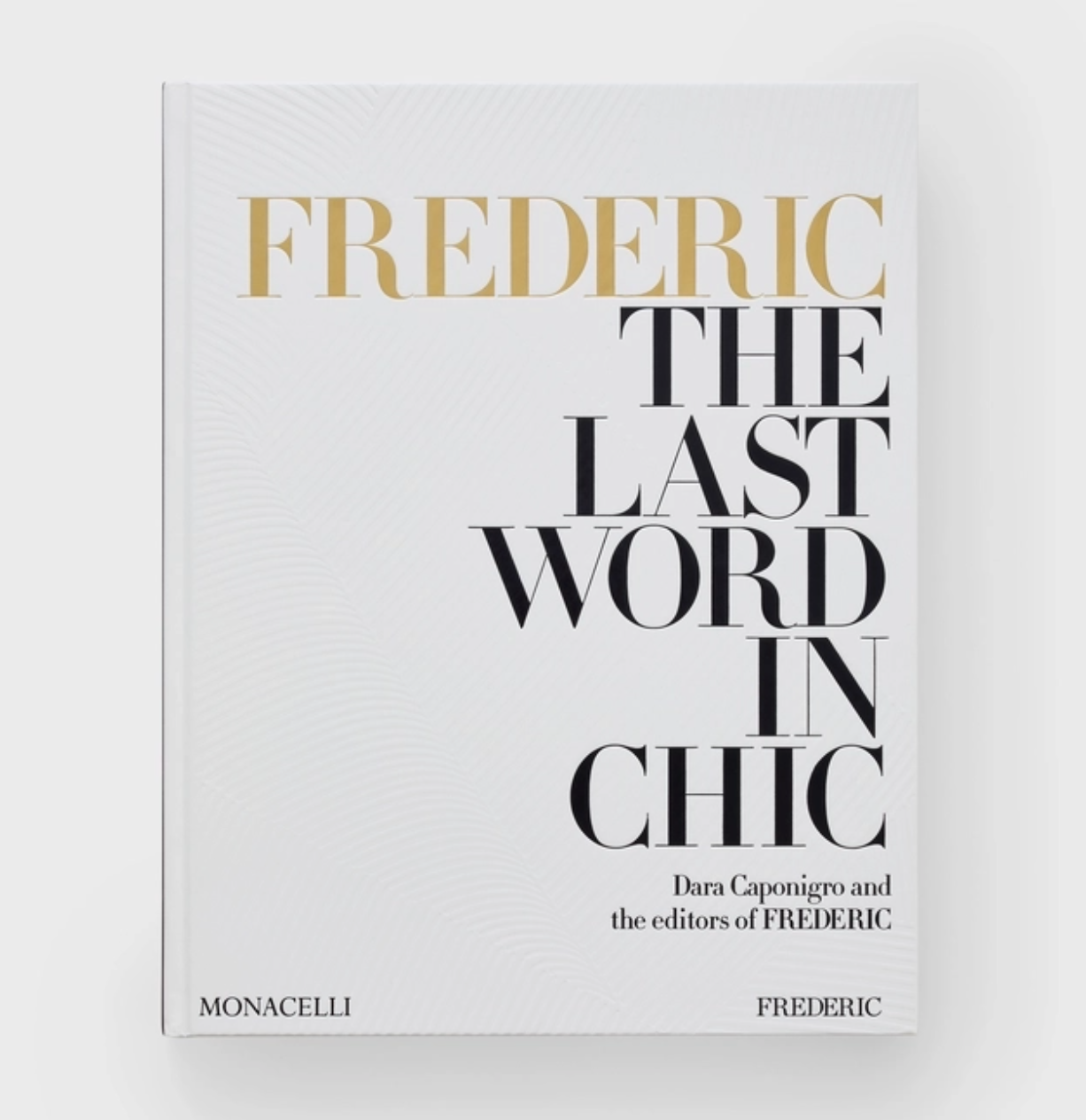 Frederic: The Last Word In Chic
